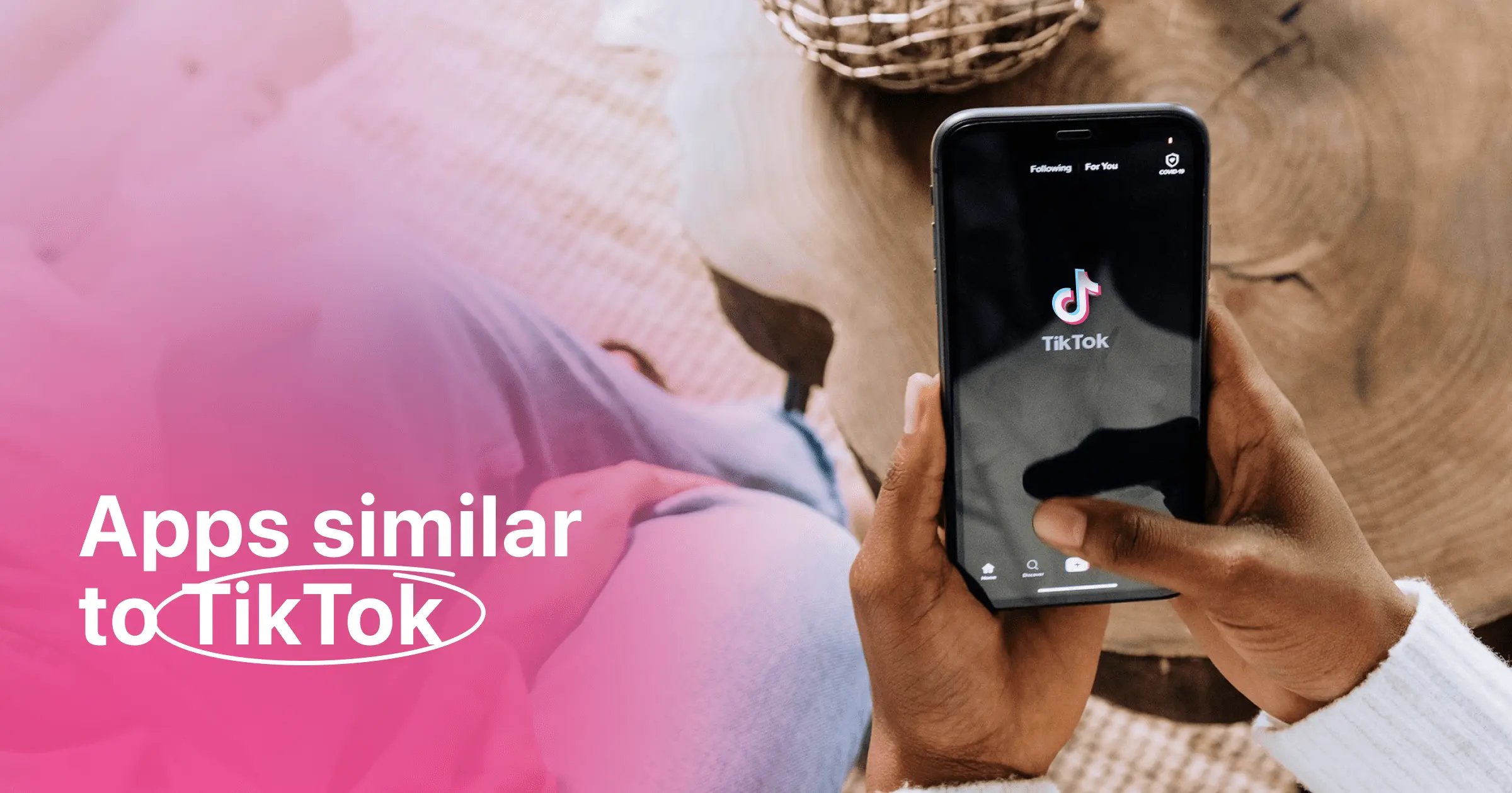 Cover image of post 4 Apps Like TikTok: Best Alternatives for your Business or Personal Use